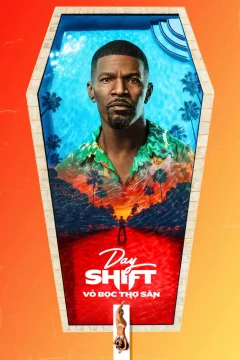 Day Shift: Vỏ bọc thợ săn