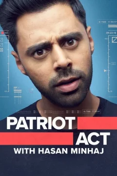 Xem phim Đạo Luật Yêu Nước Với Hasan Minhaj (Phần 4) Vietsub HD - RoPhim
